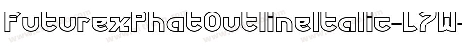 FuturexPhatOutlineItalic-L7W字体转换