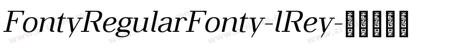 FontyRegularFonty-lRey字体转换