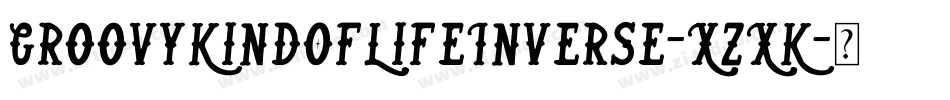 GroovyKindOfLifeInverse-XzXK字体转换