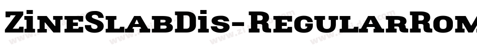 ZineSlabDis-RegularRomanExp字体转换