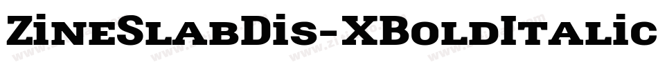 ZineSlabDis-XBoldItalicExp字体转换