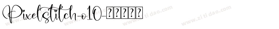 Pixelstitch-o10字体转换