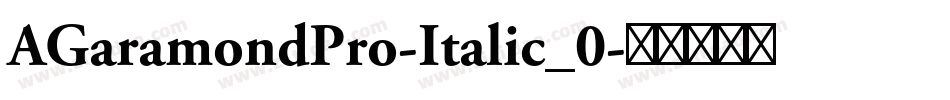 AGaramondPro-Italic_0字体转换