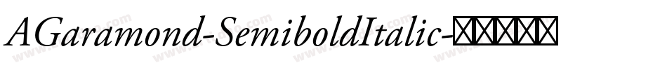 AGaramond-SemiboldItalic字体转换
