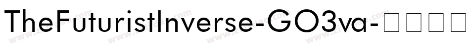 TheFuturistInverse-GO3va字体转换