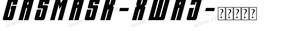 Gasmask-XWAj字体转换