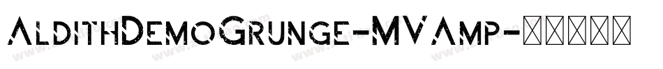 AldithDemoGrunge-MVAmp字体转换
