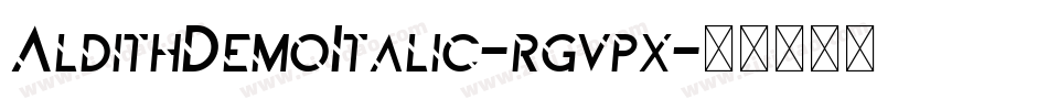 AldithDemoItalic-rgvpx字体转换