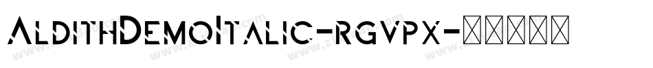 AldithDemoItalic-rgvpx字体转换