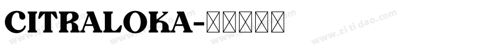 Citraloka字体转换