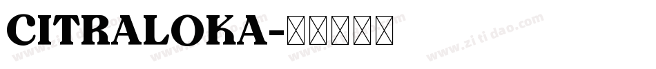 Citraloka字体转换