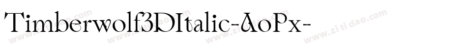 Timberwolf3DItalic-AoPx字体转换