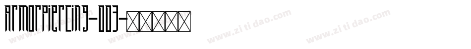 ArmorPiercing-O03字体转换