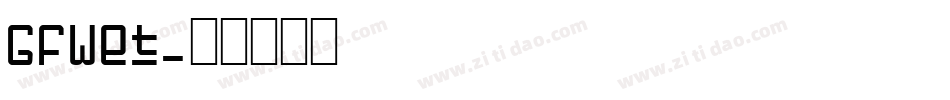 GFWet字体转换
