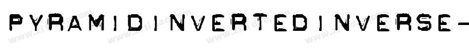 PyramidInvertedInverse-MVY9e字体转换