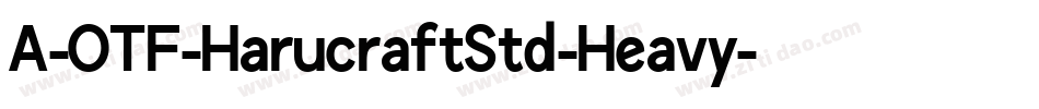 A-OTF-HarucraftStd-Heavy字体转换