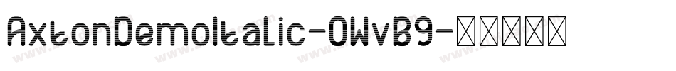 AxtonDemoItalic-0WvB9字体转换