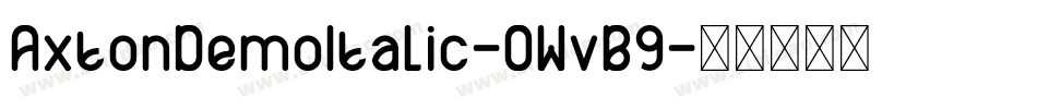 AxtonDemoItalic-0WvB9字体转换