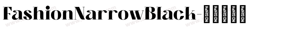 FashionNarrowBlack字体转换