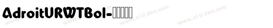 AdroitURWTBol字体转换