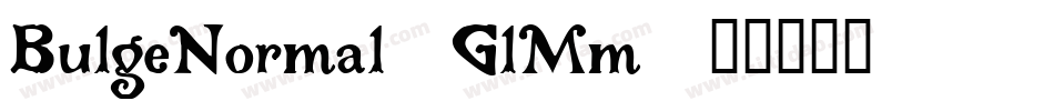 BulgeNormal-GlMm字体转换