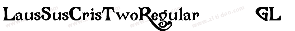 LausSusCrisTwoRegular-36GL字体转换