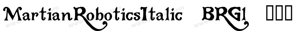 MartianRoboticsItalic-BRGl字体转换