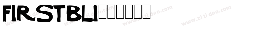 FIRSTBLI字体转换