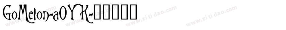 GoMelon-a0YK字体转换