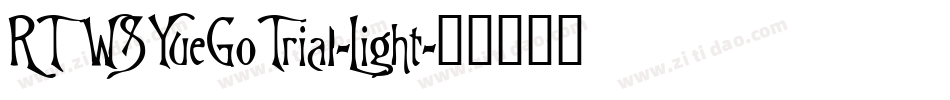 RTWSYueGoTrial-Light字体转换
