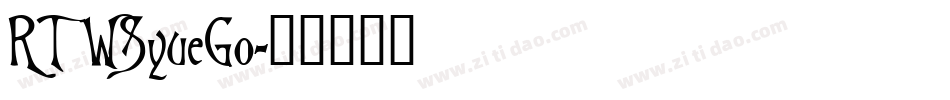 RTWSyueGo字体转换