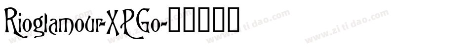 Rioglamour-XPGo字体转换