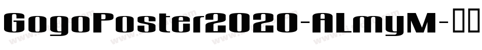 GogoPoster2020-ALmyM字体转换