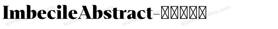 ImbecileAbstract字体转换