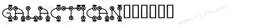Galactican字体转换