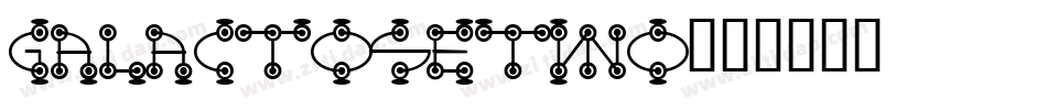 GalactoseTWO字体转换