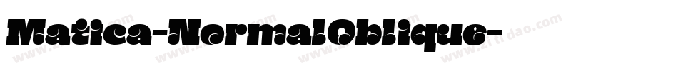 Matica-NormalOblique字体转换