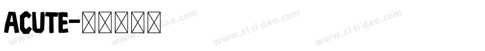 acute字体转换