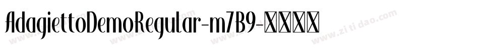 AdagiettoDemoRegular-m7B9字体转换