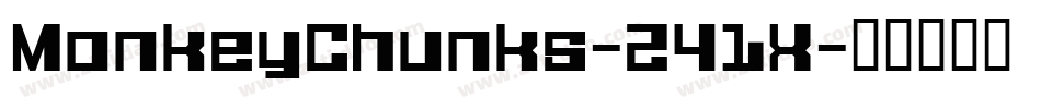 MonkeyChunks-241X字体转换