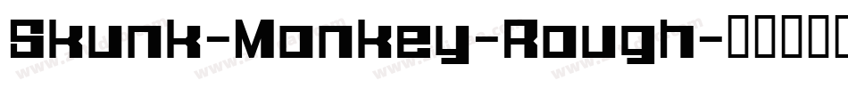 Skunk-Monkey-Rough字体转换