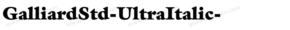 GalliardStd-UltraItalic字体转换
