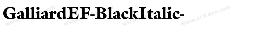 GalliardEF-BlackItalic字体转换