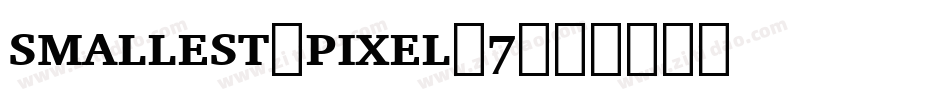 smallest_pixel-7字体转换