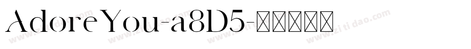 AdoreYou-a8D5字体转换