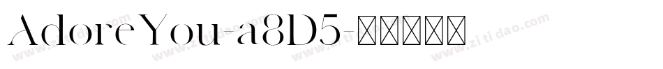 AdoreYou-a8D5字体转换