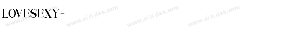 LOVESEXY字体转换