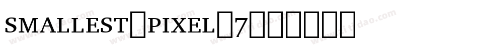 smallest_pixel-7字体转换