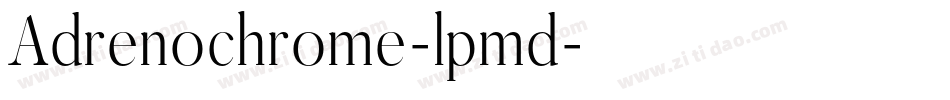Adrenochrome-lpmd字体转换