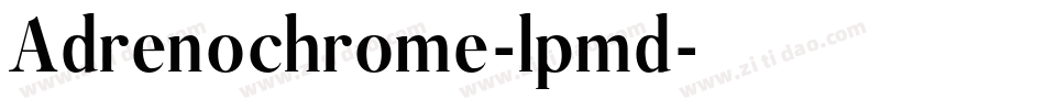 Adrenochrome-lpmd字体转换